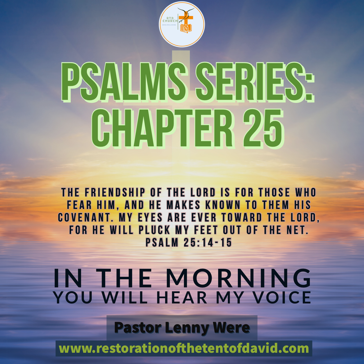 In the morning will you hear my Voice, Psalms Chapter 25